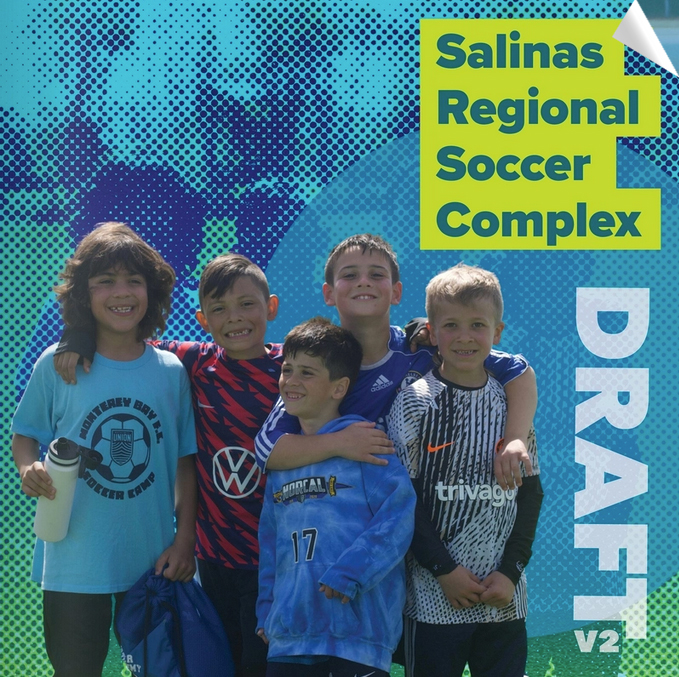 Salinas Regional Soccer Complex case statement version 2.0